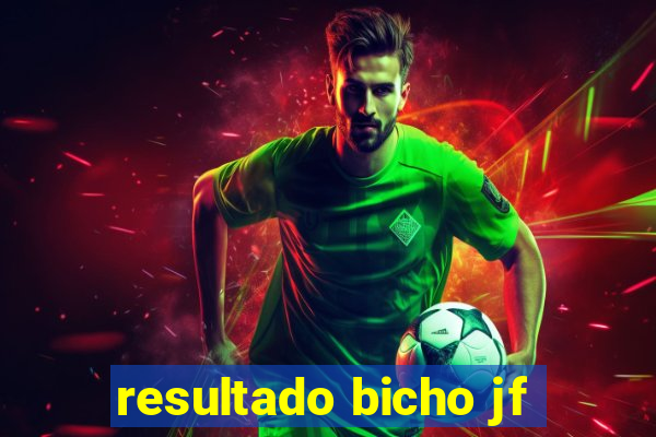 resultado bicho jf